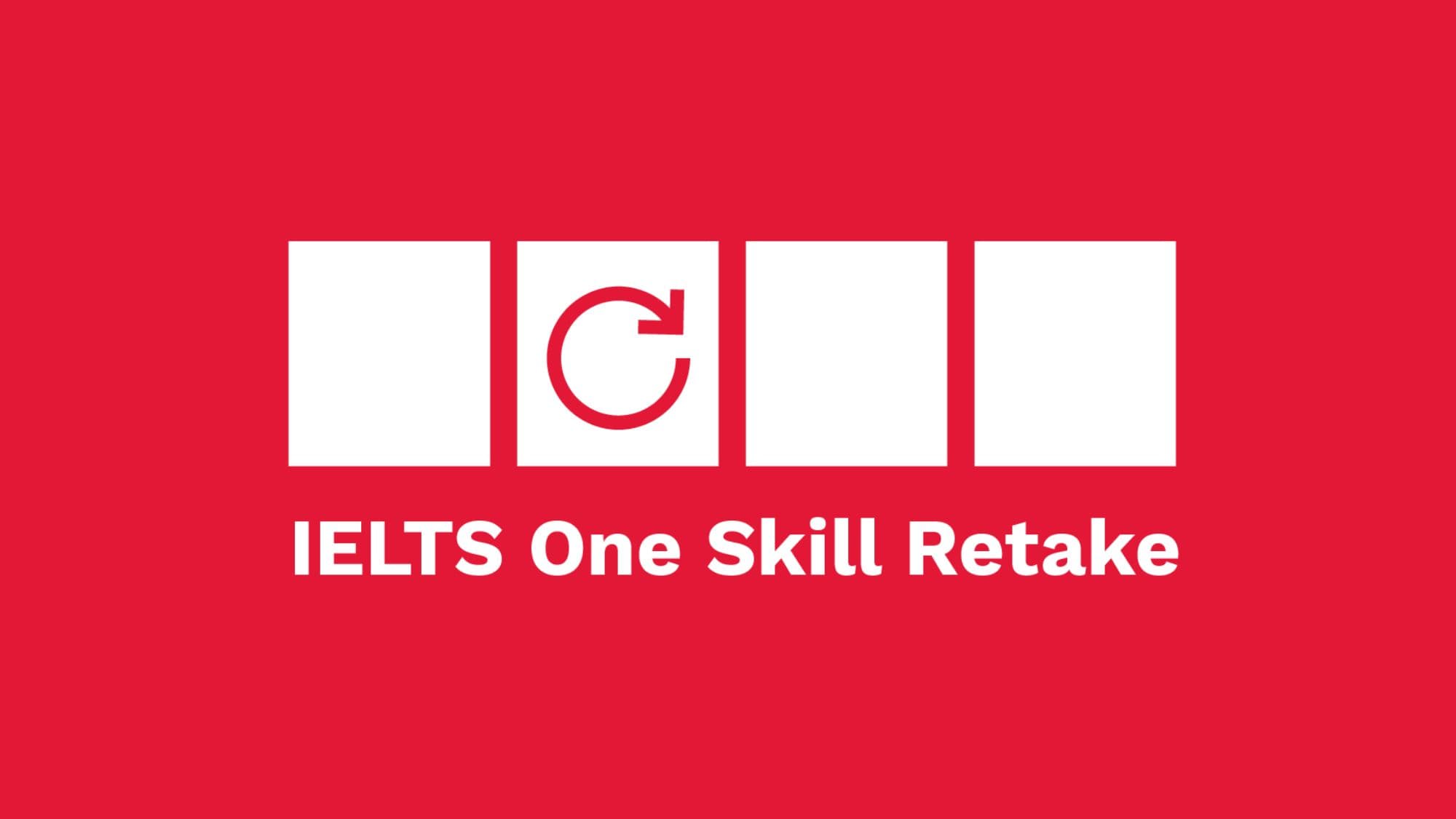 IELTS One Skill Retake Nədir